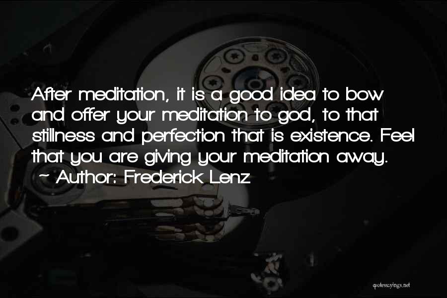 Buddhism Stillness Quotes By Frederick Lenz