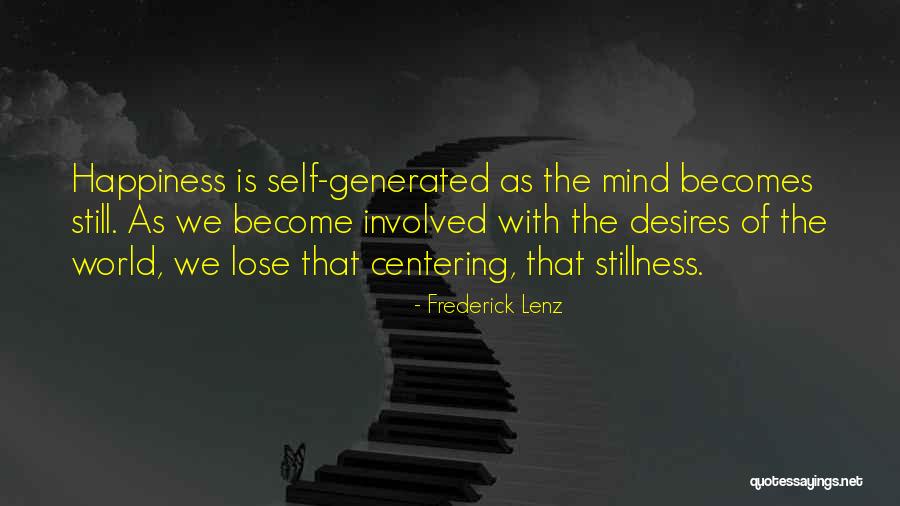 Buddhism Stillness Quotes By Frederick Lenz