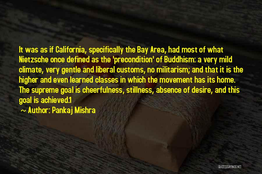 Buddhism Stillness Quotes By Pankaj Mishra