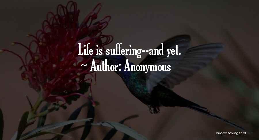 Buddhism Suffering Quotes By Anonymous