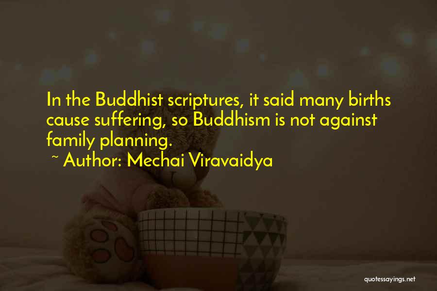Buddhism Suffering Quotes By Mechai Viravaidya