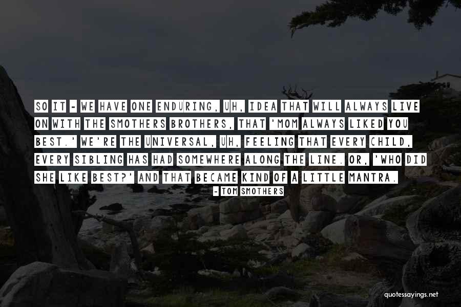 Buddhism Vegetarianism Quotes By Tom Smothers Buddhism Vegetarianism Quotes By Tom Smothers