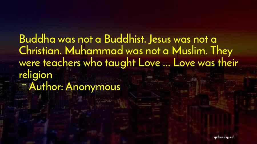 Buddhist Love Quotes By Anonymous