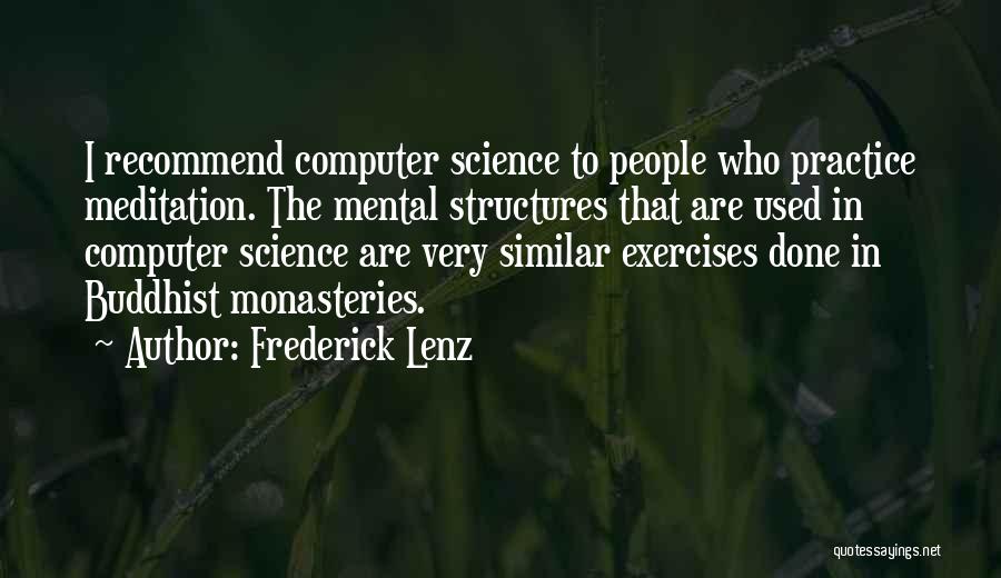 Buddhist Meditation Quotes By Frederick Lenz