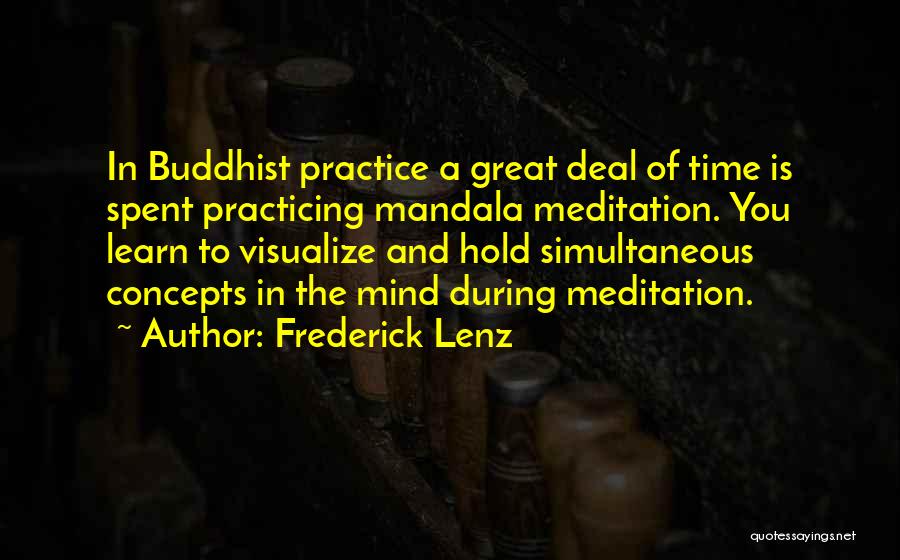 Buddhist Meditation Quotes By Frederick Lenz