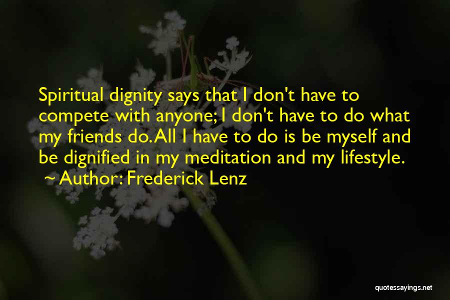 Buddhist Meditation Quotes By Frederick Lenz