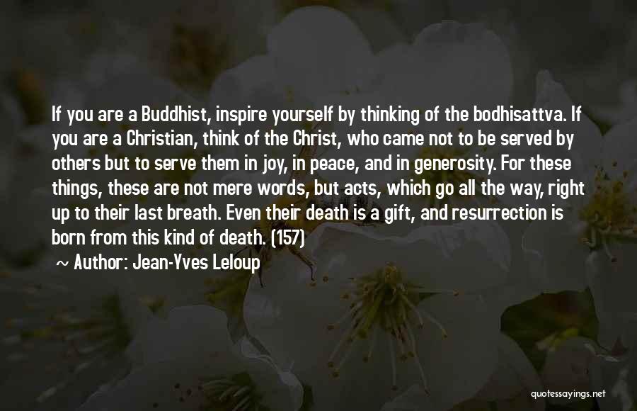 Buddhist Meditation Quotes By Jean-Yves Leloup