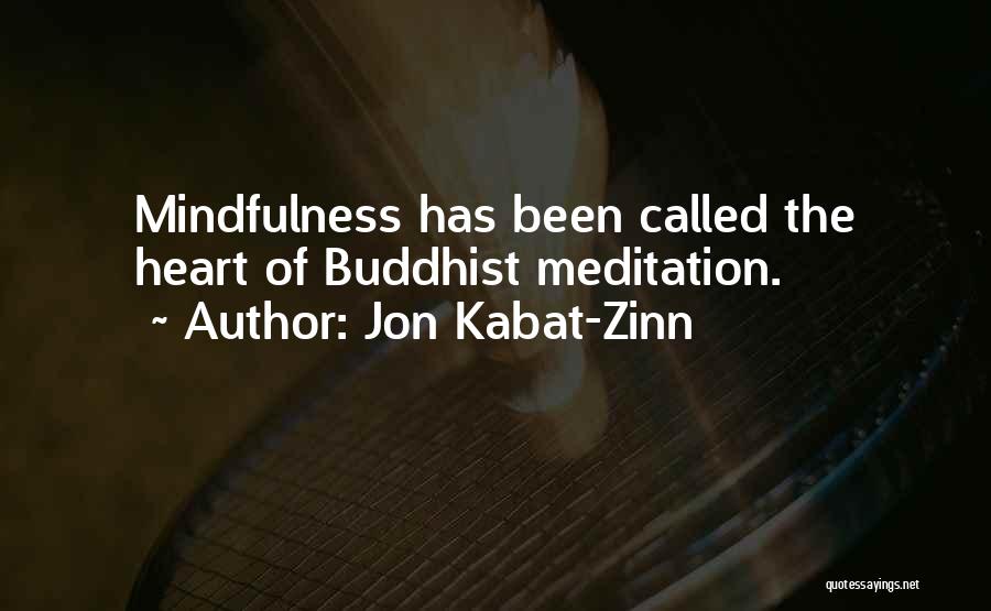 Buddhist Meditation Quotes By Jon Kabat-Zinn