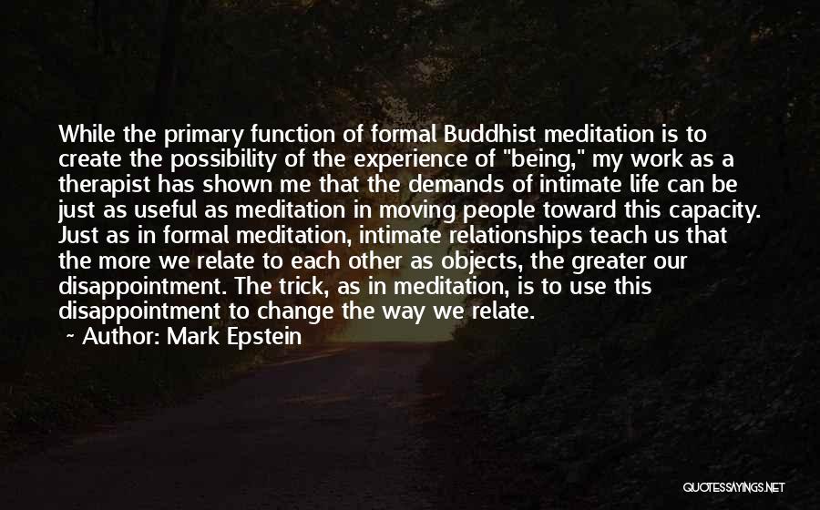 Buddhist Meditation Quotes By Mark Epstein