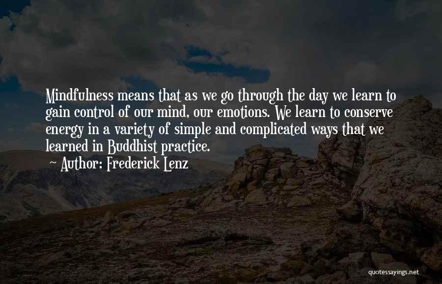 Buddhist Mindfulness Quotes By Frederick Lenz