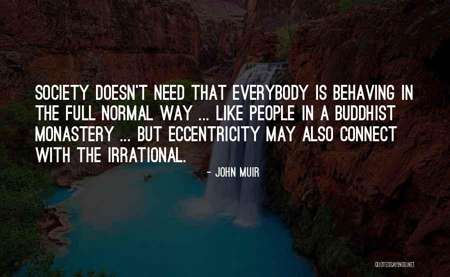 Buddhist Monastery Quotes By John Muir Buddhist Monastery Quotes By John Muir