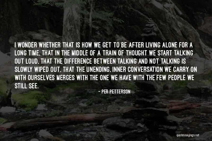 Buddhist Monastery Quotes By Per Petterson Buddhist Monastery Quotes By Per Petterson
