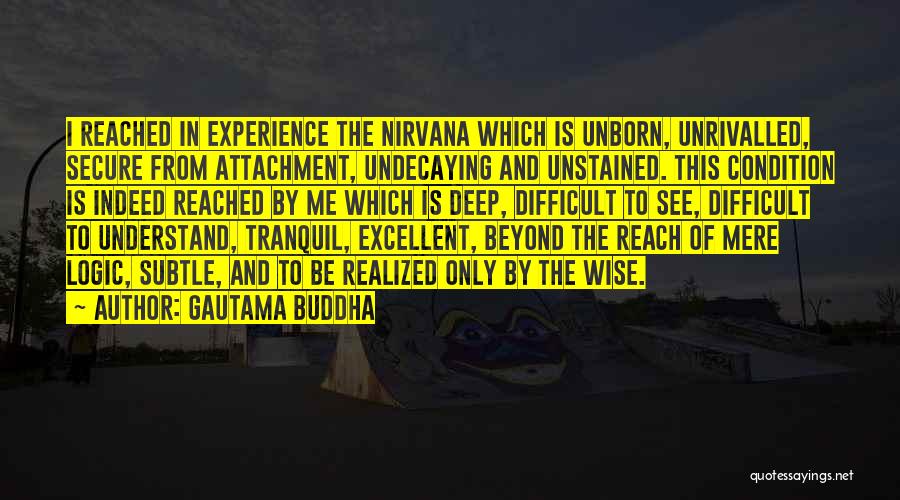 Buddhist Non Attachment Quotes By Gautama Buddha