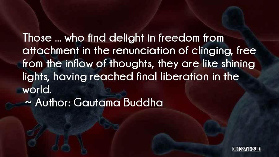 Buddhist Non Attachment Quotes By Gautama Buddha