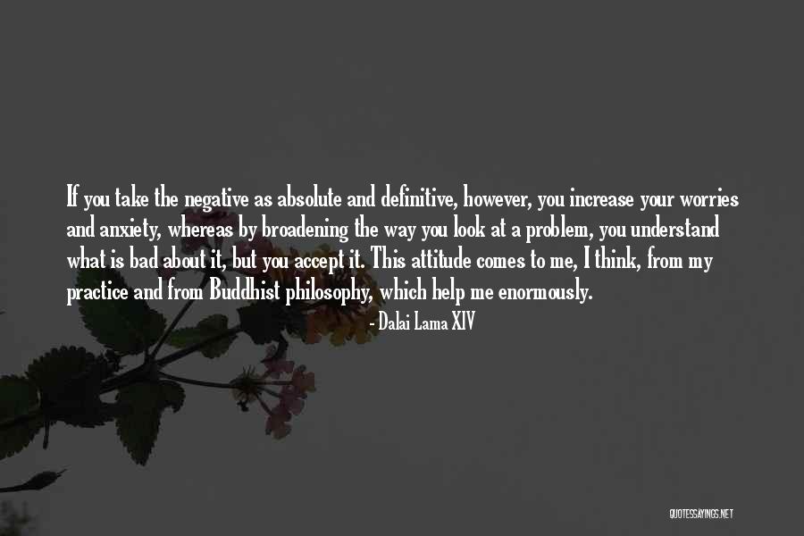 Buddhist Practice Quotes By Dalai Lama XIV Buddhist Practice Quotes By Dalai Lama XIV