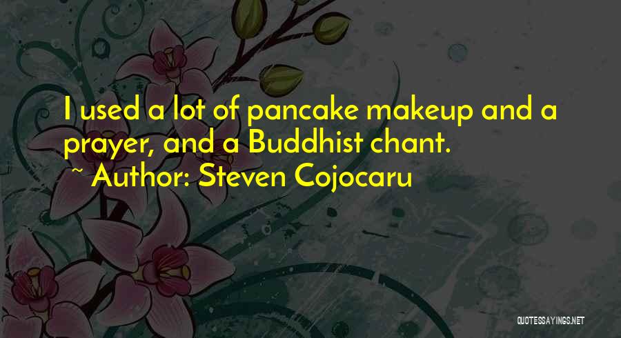 Buddhist Prayer Quotes By Steven Cojocaru