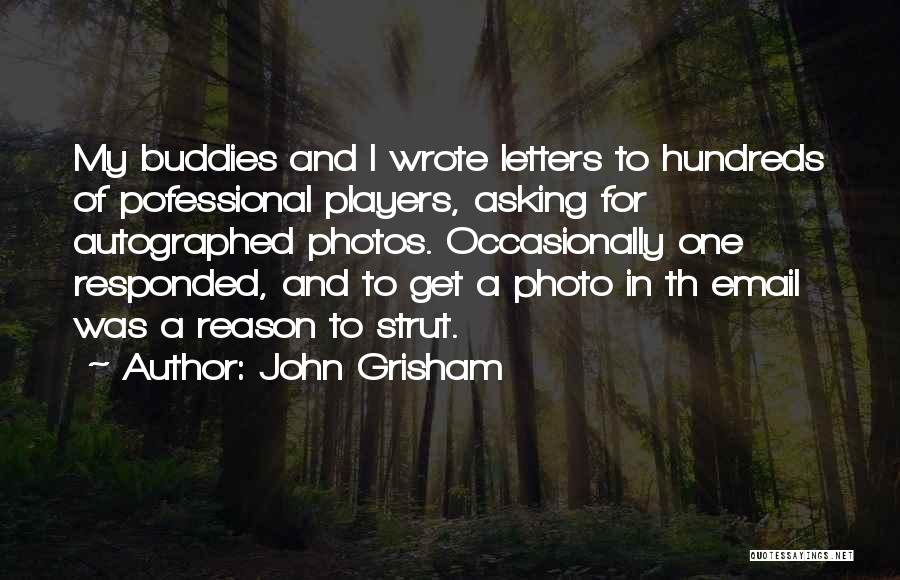 Buddies Quotes By John Grisham