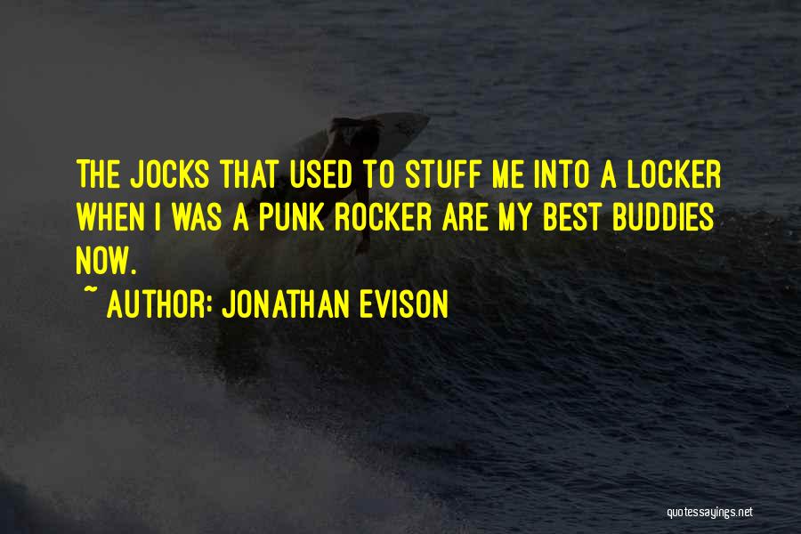 Buddies Quotes By Jonathan Evison