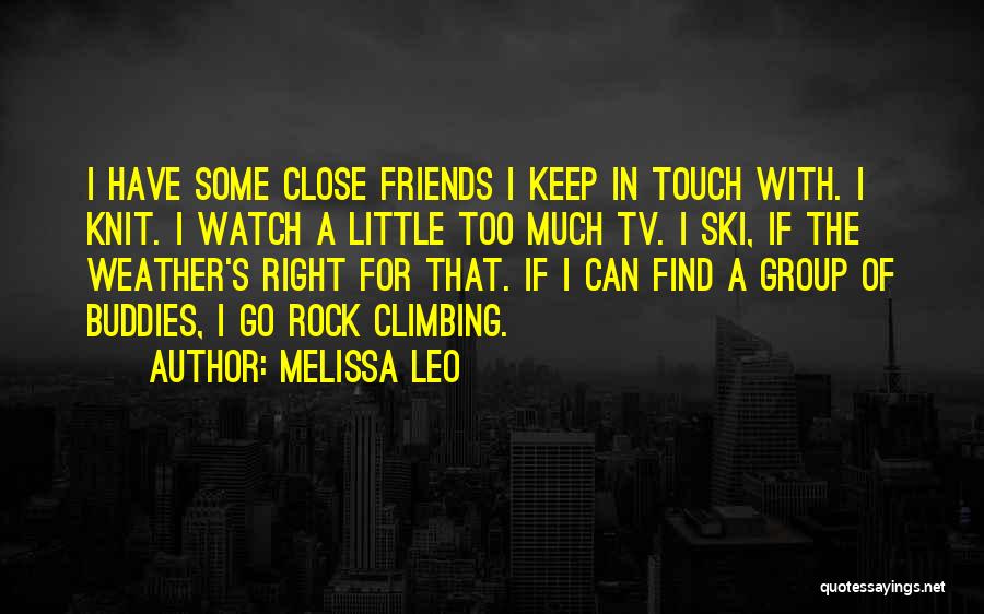 Buddies Quotes By Melissa Leo