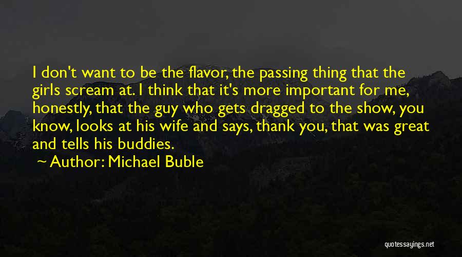 Buddies Quotes By Michael Buble