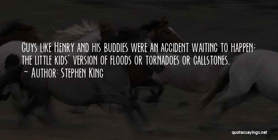 Buddies Quotes By Stephen King