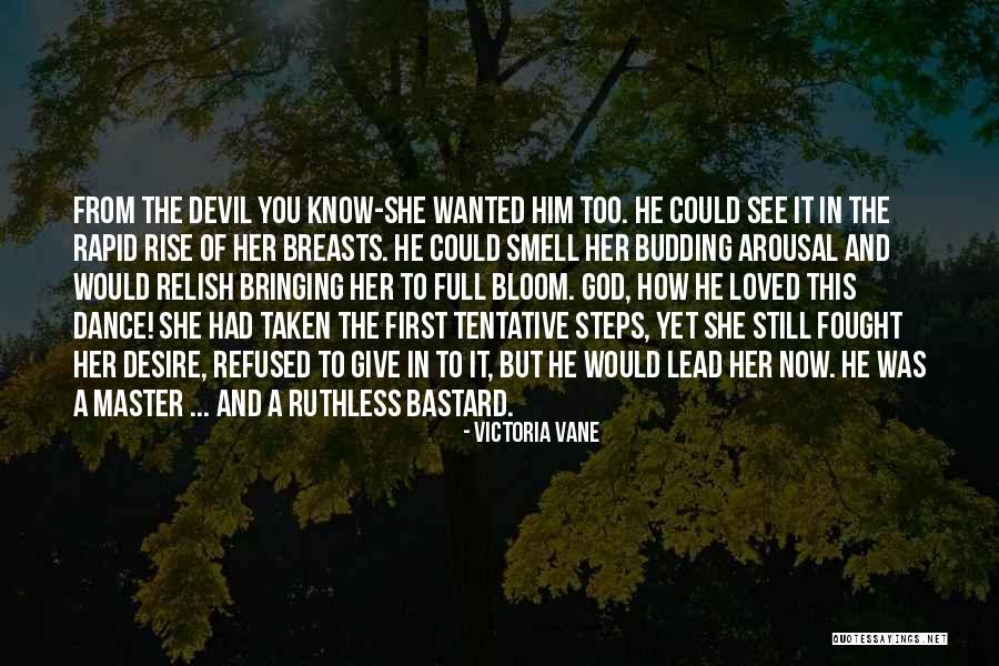 Budding Romance Quotes By Victoria Vane Budding Romance Quotes By Victoria Vane