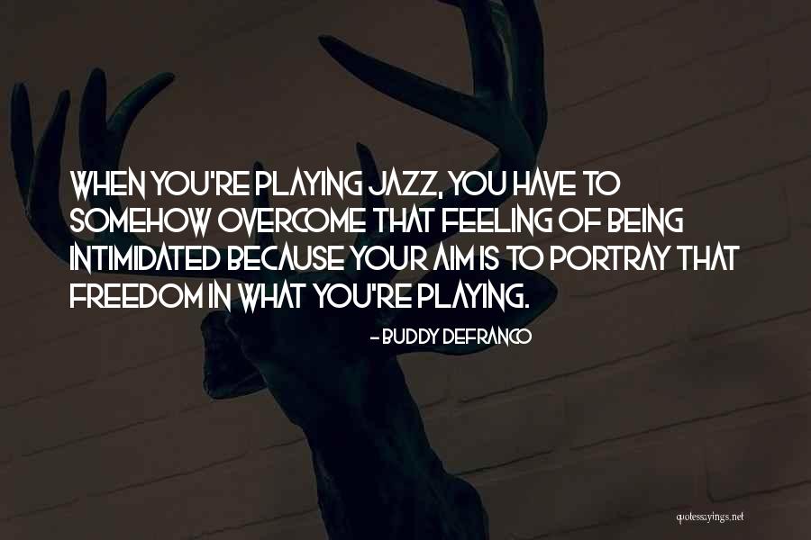 Buddy DeFranco Quotes 1304422