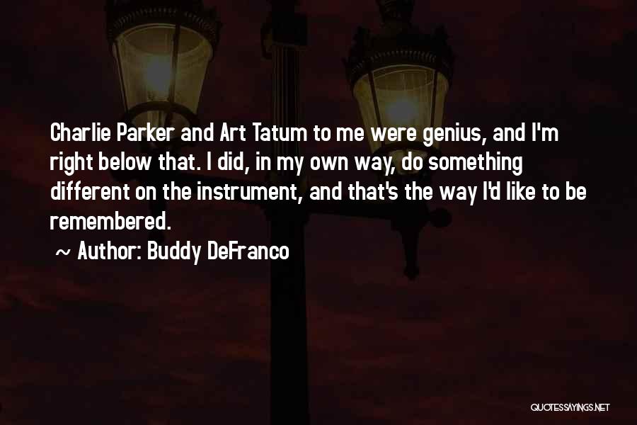 Buddy DeFranco Quotes 2176314