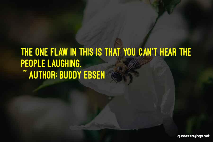 Buddy Ebsen Quotes 516350