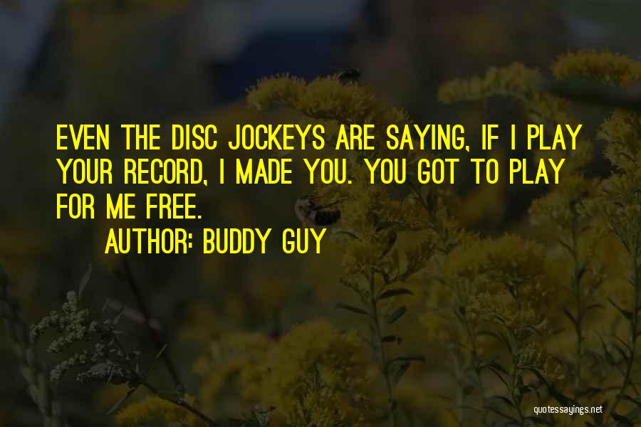 Buddy Guy Quotes 118937