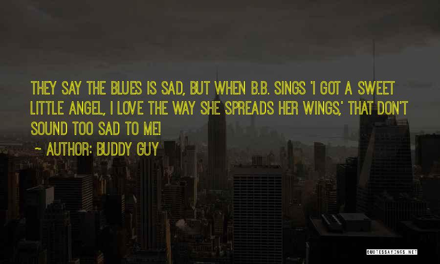 Buddy Guy Quotes 1400603