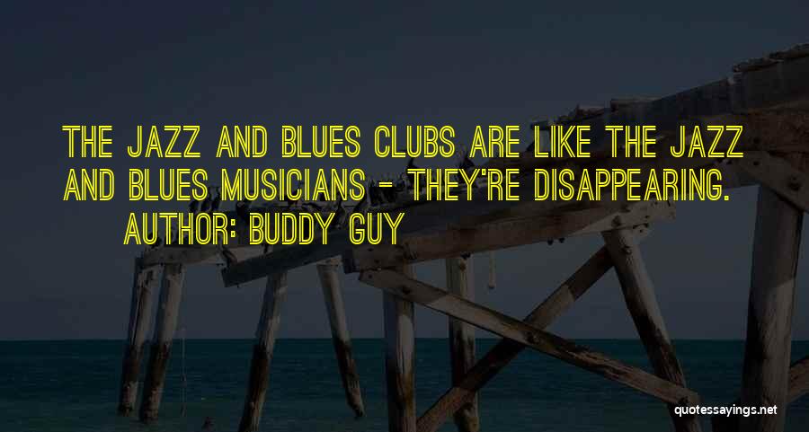 Buddy Guy Quotes 1467701