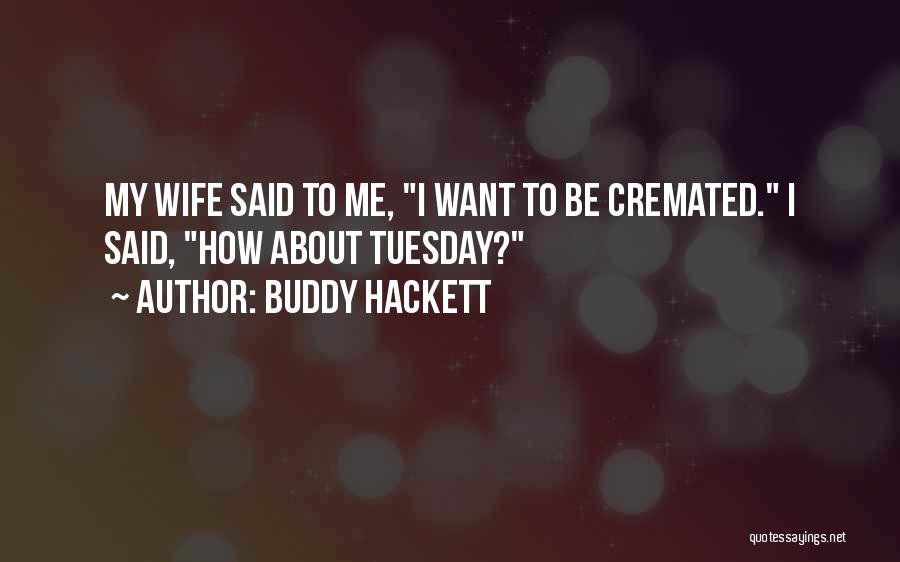 Buddy Hackett Quotes 1335401