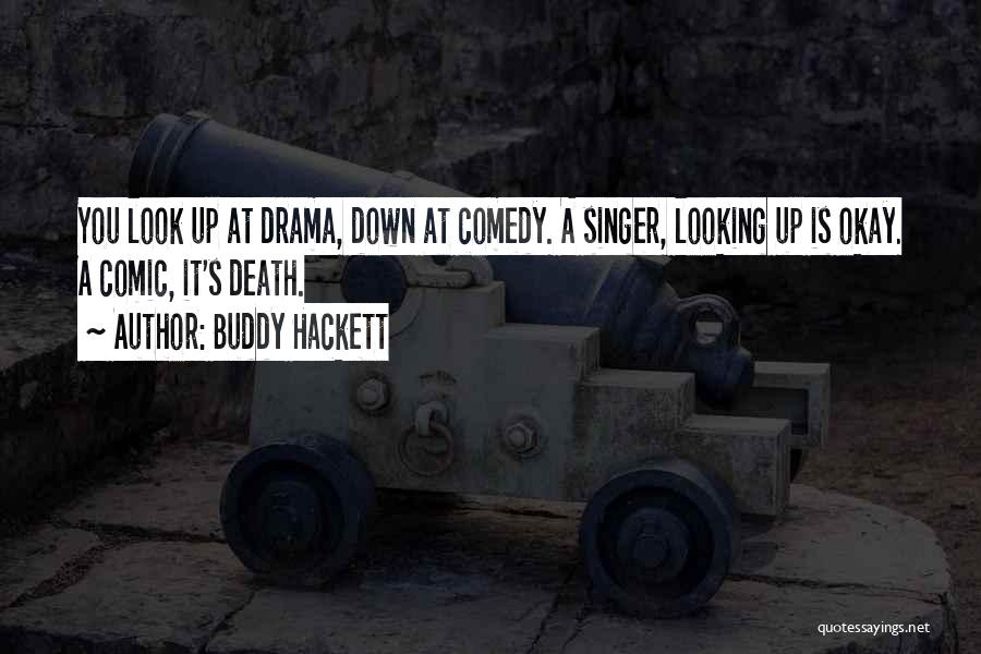 Buddy Hackett Quotes 1390095