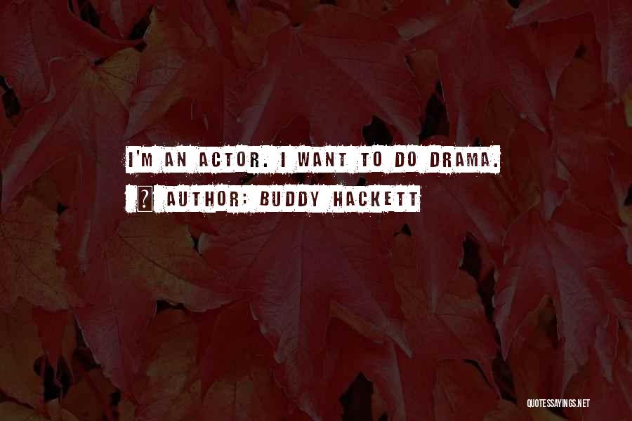 Buddy Hackett Quotes 1772047