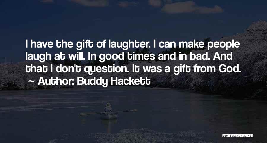 Buddy Hackett Quotes 2000041