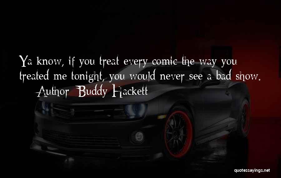 Buddy Hackett Quotes 714815