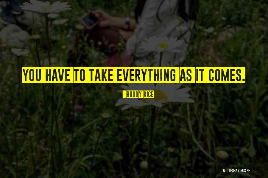 Buddy Rice Quotes 1717000 Buddy Rice Quotes 1717000