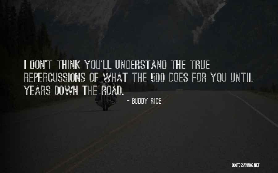 Buddy Rice Quotes 1923635 Buddy Rice Quotes 1923635