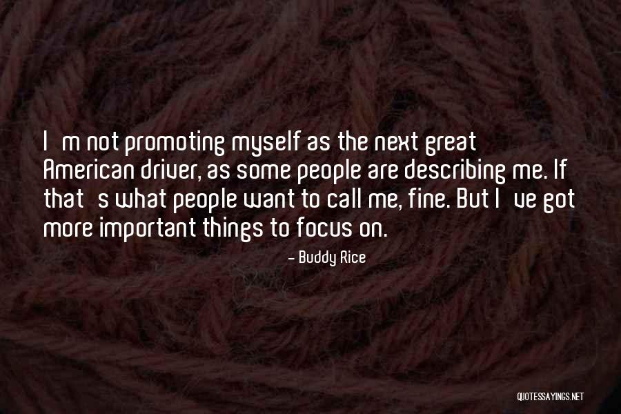 Buddy Rice Quotes 2073255 Buddy Rice Quotes 2073255