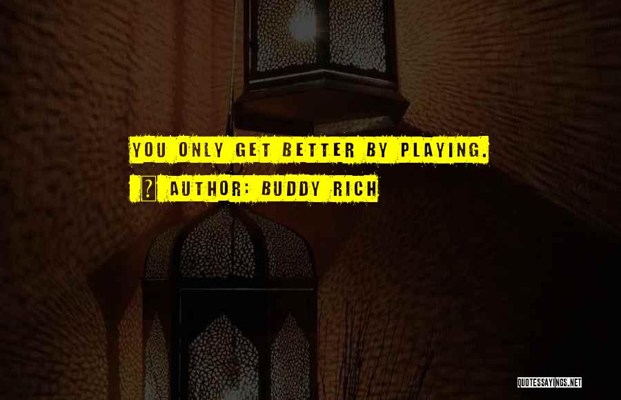 Buddy Rich Quotes 1762037
