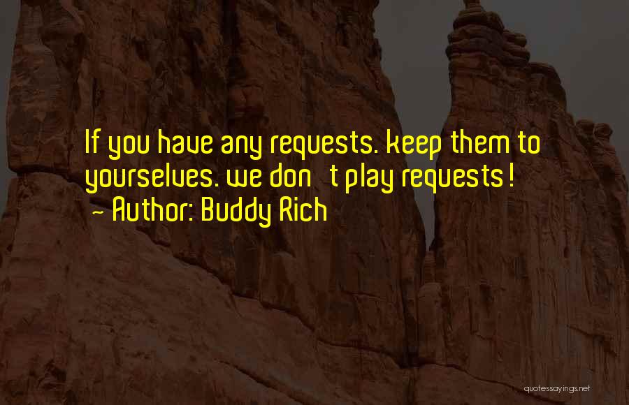 Buddy Rich Quotes 2164863
