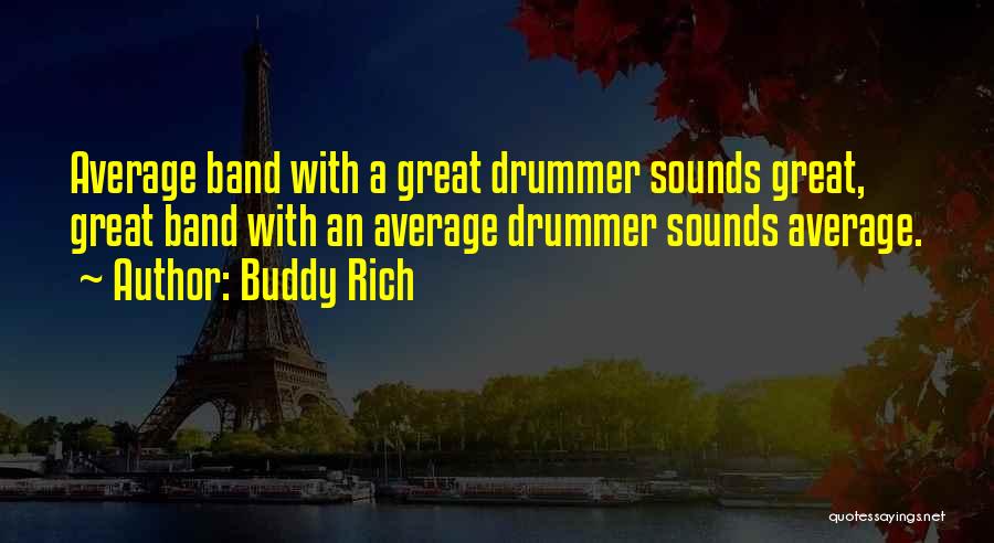 Buddy Rich Quotes 526297