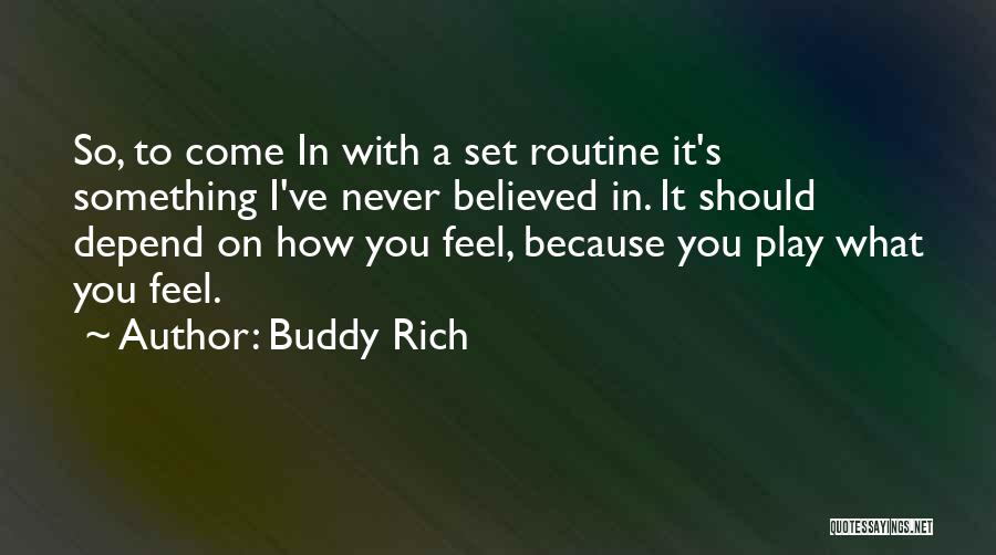 Buddy Rich Quotes 685736