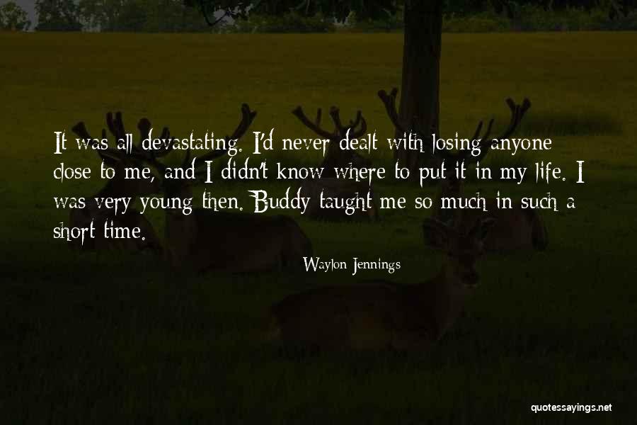 Buddy Short Quotes By Waylon Jennings Buddy Short Quotes By Waylon Jennings