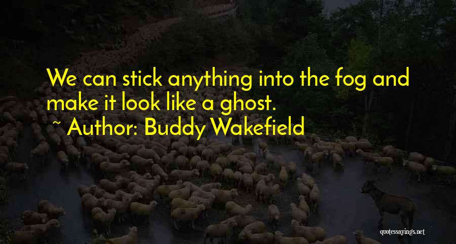 Buddy Wakefield Quotes 1078671