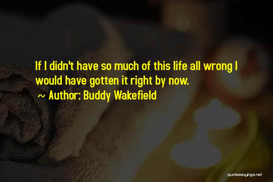 Buddy Wakefield Quotes 126181