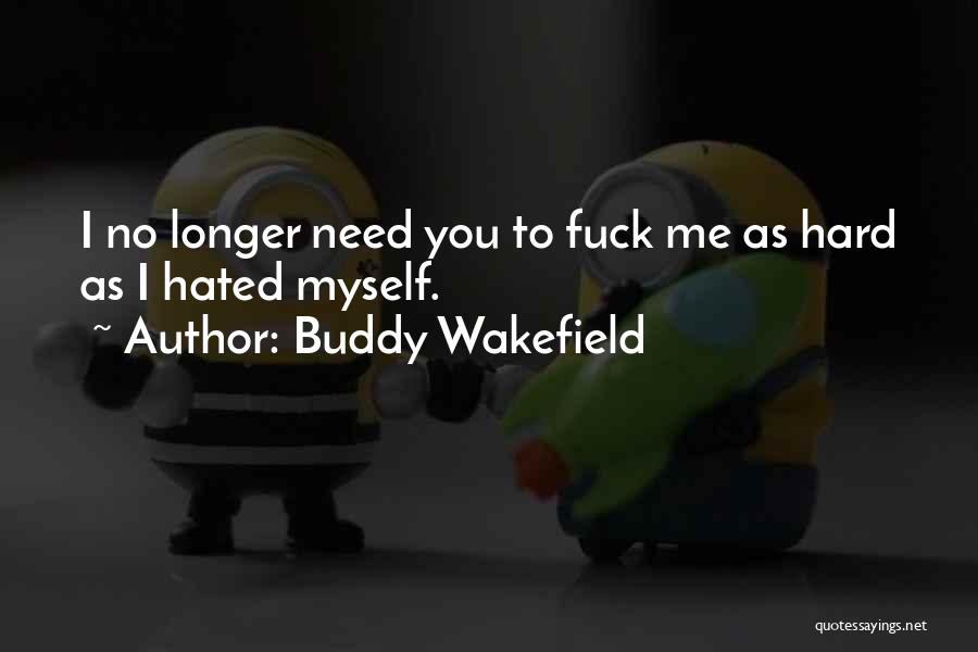 Buddy Wakefield Quotes 1625156