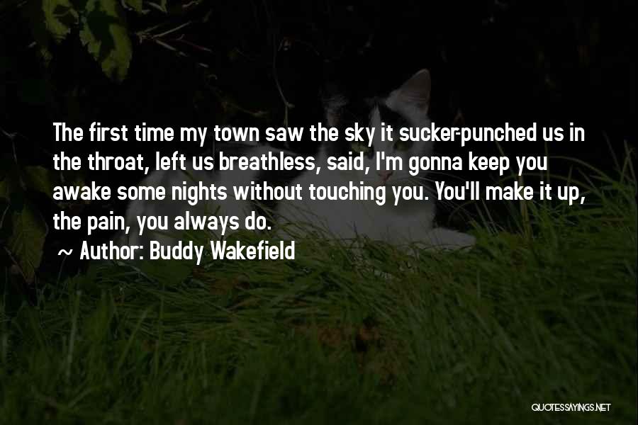 Buddy Wakefield Quotes 1640172