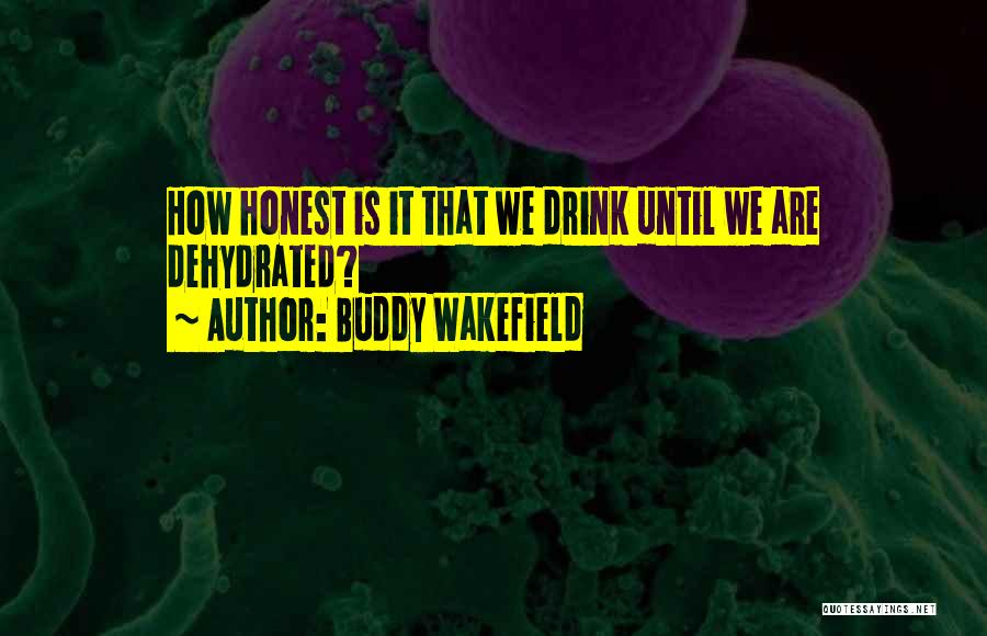 Buddy Wakefield Quotes 1927841